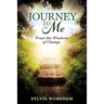 Journey to Me: Trust the Wisdom of Change