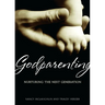 Godparenting: Nurturing the Next Generation