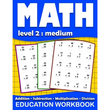 Math education workbook: Daily Mathematics Practice Exercises Maths book level 2 for 3rd 4th 5th... Grades with Addition, Subtraction, Multipli