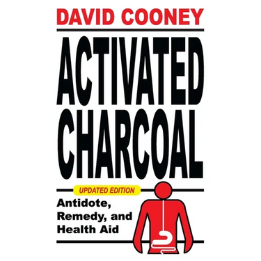Activated Charcoal: Antidote, Remedy, and Health Aid