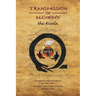 Transmission of Alchemy: The Epistle of Morienus to Khālid bin Yazīd (Paperback Color Edition)
