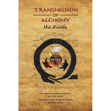 Transmission of Alchemy: The Epistle of Morienus to Khālid bin Yazīd (Paperback Color Edition)