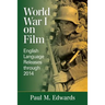 World War I on Film: English Language Releases through 2014