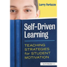 Self-Driven Learning: Teaching Strategies for Student Motivation