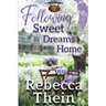 Following Sweet Dreams Home