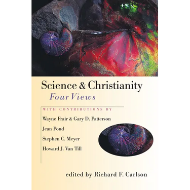 Science & Christianity: Four Views