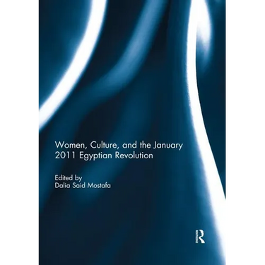 Women, Culture, and the January 2011 Egyptian Revolution