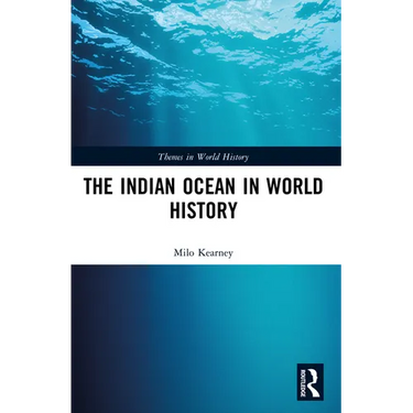 The Indian Ocean in World History