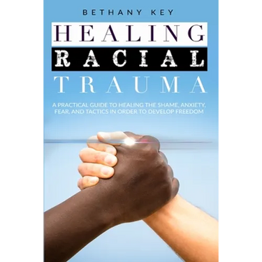 Healing Racial Trauma