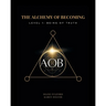 The Alchemy of Becoming: Level 1: Being of Truth