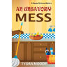 An Unsavory Mess