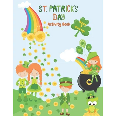 St. Patrick's Day Activity Book: Ages 4 and up