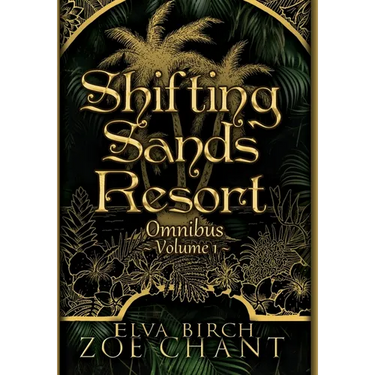 Shifting Sands Resort Omnibus Volume 1