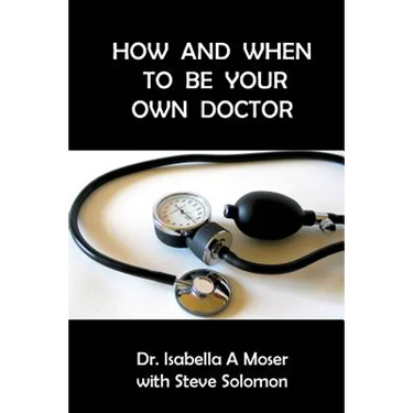 How and When to be Your Own Doctor