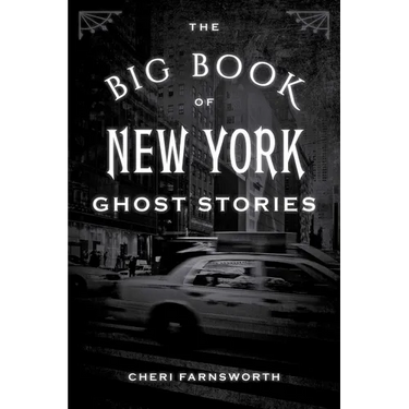 The Big Book of New York Ghost Stories