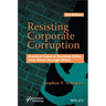 Resisting Corporate Corruption: Practical Cases in Business Ethics from Enron Through Spacs