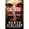 Caldera 6: New World Order