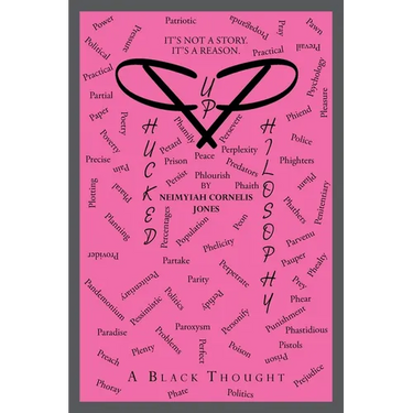 Phucked Up Philosophy: A Black Thought