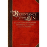 Repentance From Sin: How Antinomianism Disarmed the Gospel and Not the Sinner