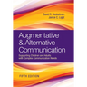 Augmentative & Alternative Communication: Supporting Children and Adults with Complex Communication Needs