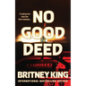 No Good Deed: A Psychological Thriller