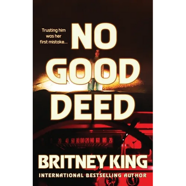 No Good Deed: A Psychological Thriller