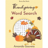 Thanksgiving Word Search Book: 50 Relaxing Large Print Thanksgiving Themed Word Search Puzzles
