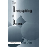 The Neuropsychology of Dreams: A Clinico-anatomical Study