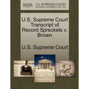 U.S. Supreme Court Transcript of Record Spreckels V. Brown