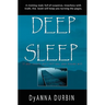 Deep Sleep: If your secrets don't kill you, your dreams will