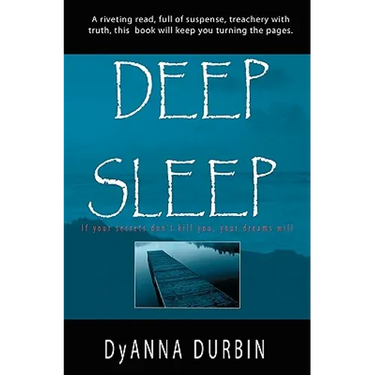 Deep Sleep: If your secrets don't kill you, your dreams will