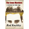 The Iowa Murders: A Shocking True Crime Story