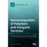 Nanocomposites of Polymers and Inorganic Particles