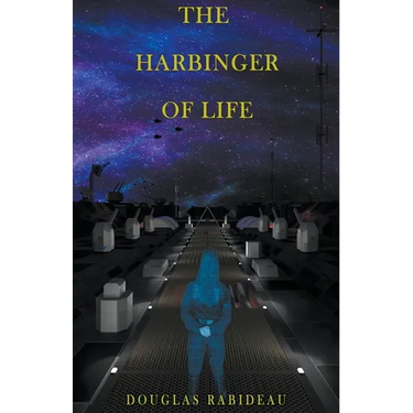 The Harbinger of Life