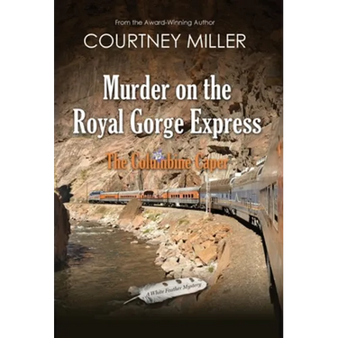 Murder on the Royal Gorge Express, A Columbine Caper
