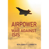 Airpower in the War Against Isis