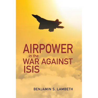 Airpower in the War Against Isis