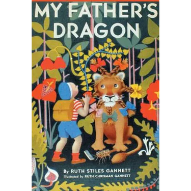 My Father's Dragon (Illustrated by Ruth Chrisman Gannett)