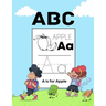 ABC Apple: Letter Tracing Books for Kids Ages 3-5 100 Pages Tracing Activity Book and Coloring Alphabet for Preschool