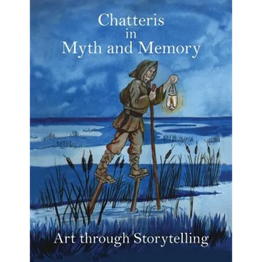 Chatteris in Myth and Memory: Art through Storytelling