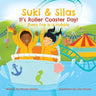 Suki & Silas It's Roller Coaster Day!: Every Day Is a Holiday
