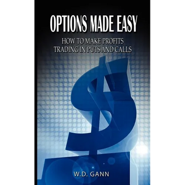 Options Made Easy: How to Make Profits Trading in Puts and Calls
