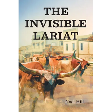 The Invisible Lariat