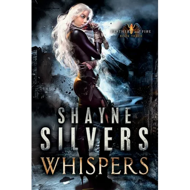 Whispers: Feathers and Fire Book 3