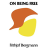 On Being Free