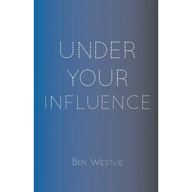 Under Your Influence