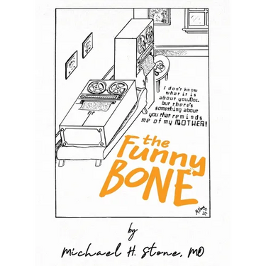 The Funny Bone of Dr. Michael Stone