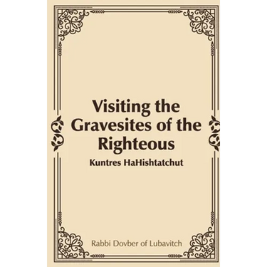 Visiting the Gravesites of the Righteous