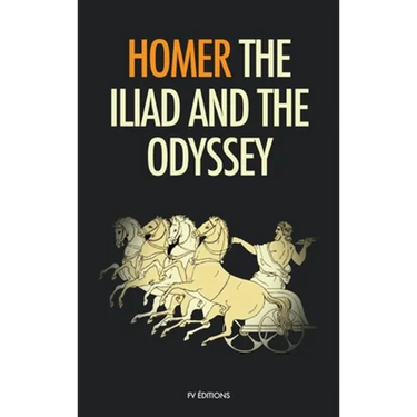 The Iliad and the Odyssey