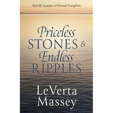 Priceless Stones & Endless Ripples: Real-life Examples of Personal Evangelism
